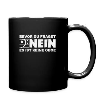 Fagott Spruch Keine Oboe - Tasse einfarbig - Schwarz - Rechts
