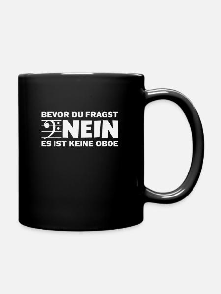 Fagott Spruch Keine Oboe - Tasse einfarbig - Schwarz
