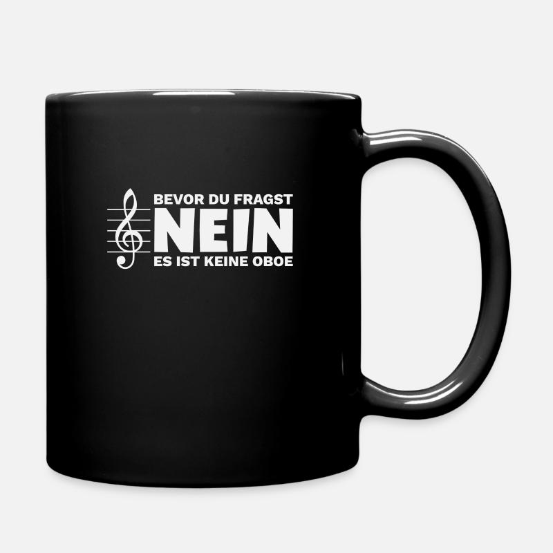Englischhorn Spruch Keine Oboe Lustig - Tasse einfarbig - Schwarz