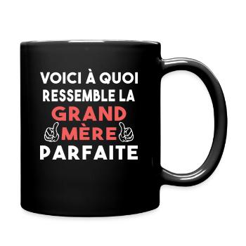 Grand Mère Parfaite Mémère Mémé Mamie Bonne Maman - Mug uni - noir - Droite