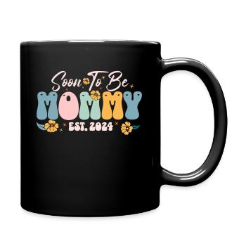 Bald Mama est 2024 neue Mutter Schwangerschaft - Tasse einfarbig - Schwarz - Rechts