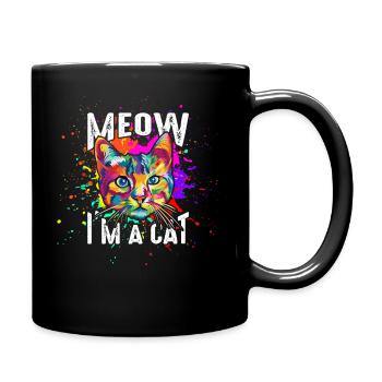 Meow, ich bin eine Katze - Tasse einfarbig - Schwarz - Rechts