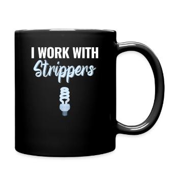 Je travaille avec des strip-teaseuses, drôles - Mug uni - noir - Droite