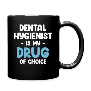 Dentalhygienikerin Ist Mein Medikament Der Wahl - Tasse einfarbig - Schwarz - Rechts