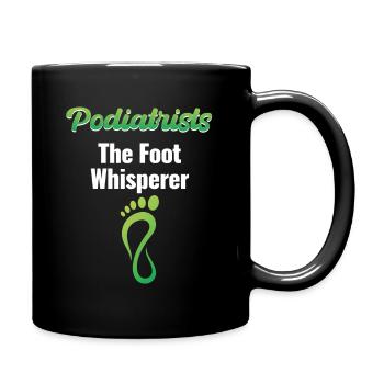 Podiatrist The Foot Whisperer Pedicure - Full Colour Mug - black - Right