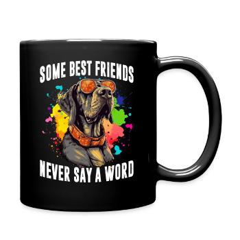 Einige beste Freunde sagen niemals ein Wort - Tasse einfarbig - Schwarz - Rechts