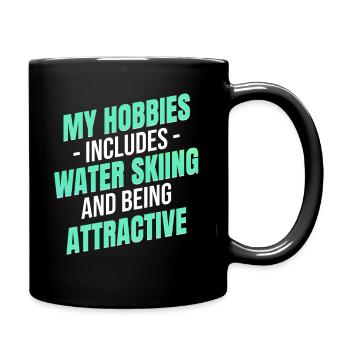 Zu Meinen Hobbys Gehören Wasserski Und - Tasse einfarbig - Schwarz - Rechts