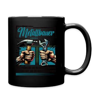 Metallbauer Beruf mit lustigen Spruch - Tasse einfarbig - Schwarz - Rechts