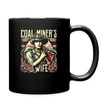 Kohle Bergarbeiter Ehefrau Geschenk - Tasse einfarbig - Schwarz - Rechts