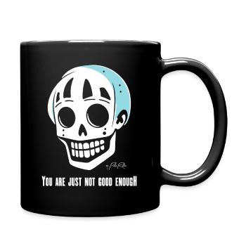 Tu n’es tout simplement pas assez bon, crâne - Mug uni - noir - Droite
