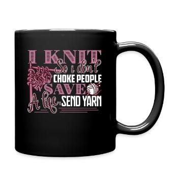 Knitting I Knit So I Don't Choke People - Full Colour Mug - black - Right