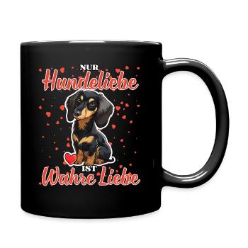 Hundeliebe Wahre Liebe - Lustige Dackel Liebe - Tasse einfarbig - Schwarz - Rechts
