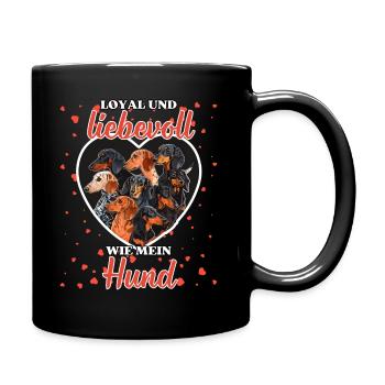 Loyal und liebevoll Hund - Lustiger Dackel Liebe - Tasse einfarbig - Schwarz - Rechts