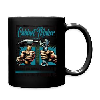 Cabinet maker Profession Saying Worker - Full Colour Mug - black - Right