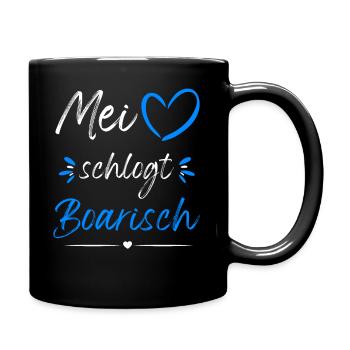 Mei Herz schlogt BOARISCH! Dialekt Bayern Style - Tasse einfarbig - Schwarz - Rechts