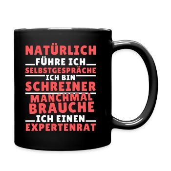 Ich führe Selbstgespräche - Schreiner Edition - Tasse einfarbig - Schwarz - Rechts