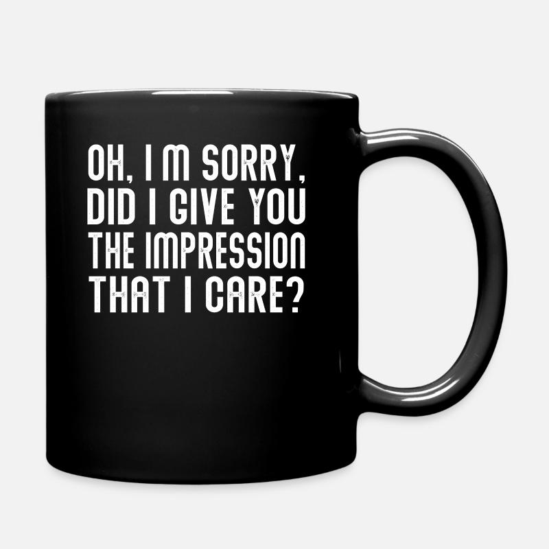 Gleichgültigkeit, Sarkasmus, andere Haltung - Tasse einfarbig - Schwarz