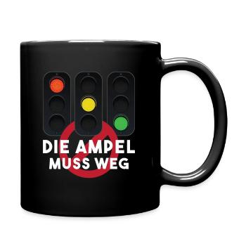 Die Ampel muss weg - Tasse einfarbig - Schwarz - Rechts