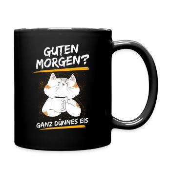 Katze Guten Morgen Kaffee Katzenmama Morgenmuffel - Tasse einfarbig - Schwarz - Rechts