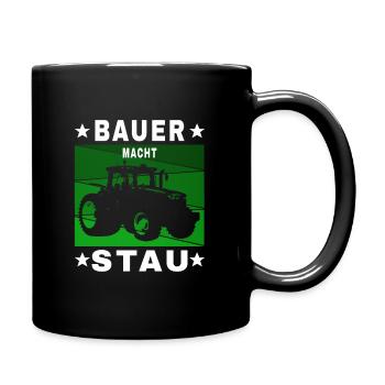 Bauern Demo Bauernhof - Bauer macht Stau - Tasse einfarbig - Schwarz - Rechts