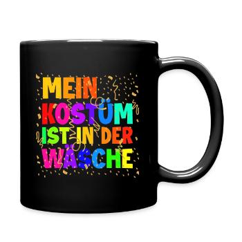 Mein Kostüm ist in der Wäsche - Tasse einfarbig - Schwarz - Rechts