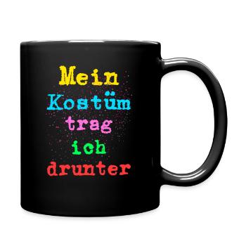Mein Kostüm trag ich drunter - Tasse einfarbig - Schwarz - Rechts