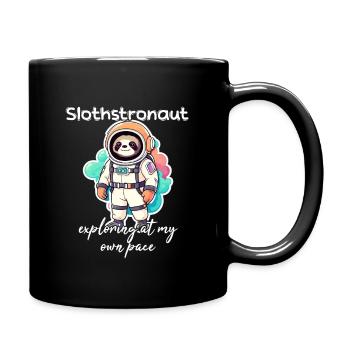 Slothstronaut Exploring At My Own Pace - Faultier - Tasse einfarbig - Schwarz - Rechts
