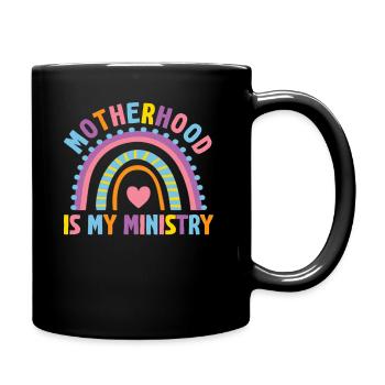 Motherhood Is My Ministry - Full Colour Mug - black - Right