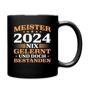 Fortbildung bestanden Meisterprüfung 2024 Meister - Tasse einfarbig - Schwarz - Rechts