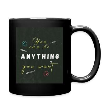 You can be anything you want - Full Colour Mug - black - Right