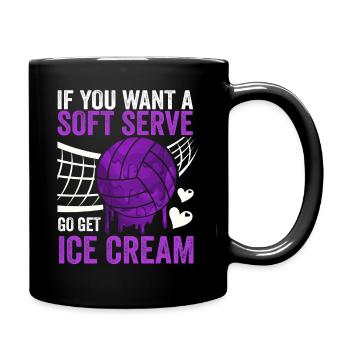Si vous voulez une portion molle, procurez-vous de la crème glacée - Mug uni - noir - Droite
