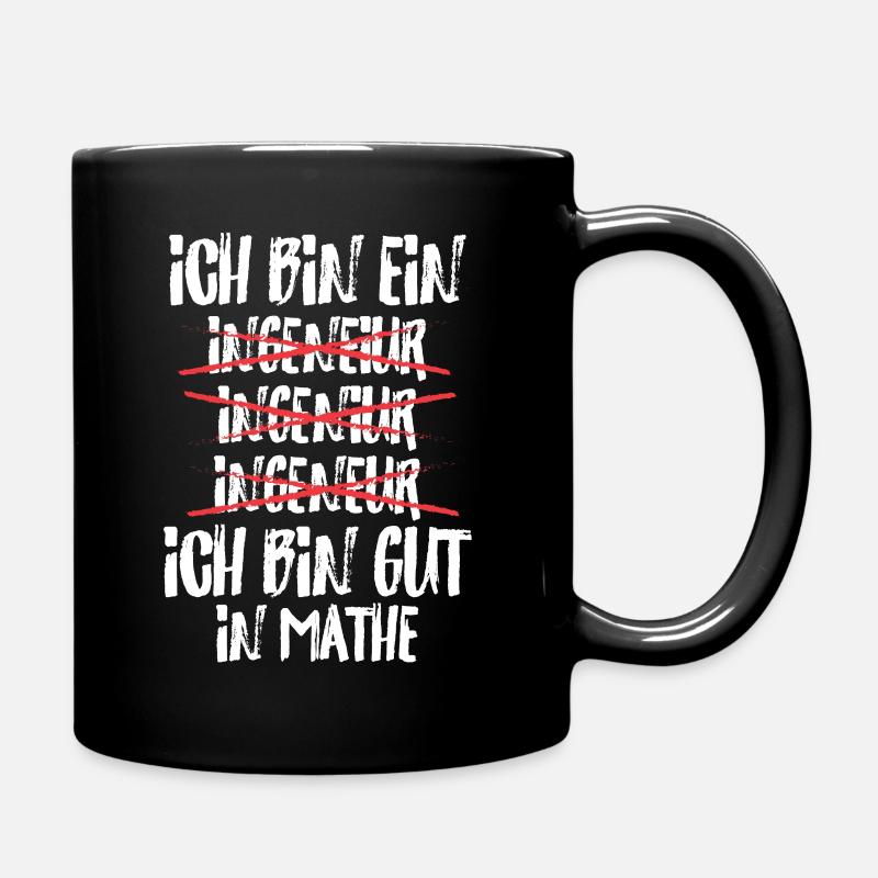 Ich Bin Ingenieur Ich Bin Gut In Mathe Deutsch - Tasse einfarbig - Schwarz