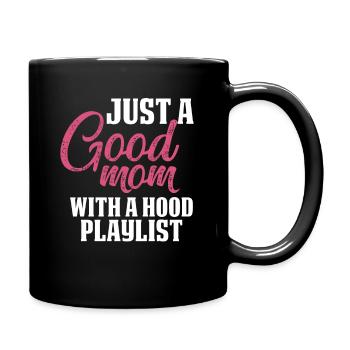 Nur eine gute Mutter mit einer Kapuze Playlist Lustig - Tasse einfarbig - Schwarz - Rechts