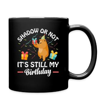 Groundhog - Groundhog Day Birthday - Full Colour Mug - black - Right