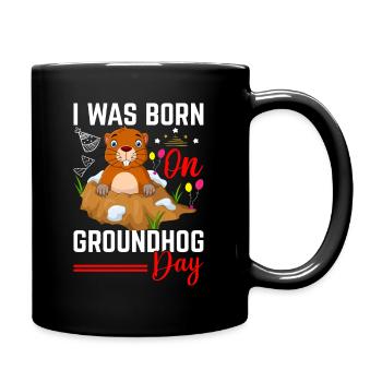 Groundhog Day - Born on Groundhog Day - Full Colour Mug - black - Right