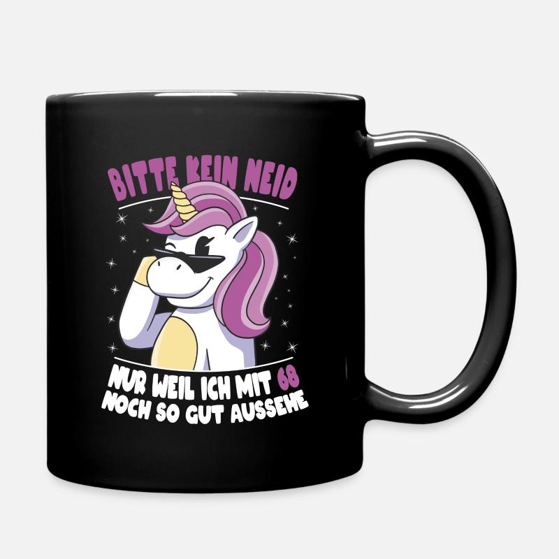 Bitte Kein Neid Weil Ich Mit 68 So Gut Aussehe - Tasse einfarbig - Schwarz