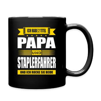 Zwei Titel Papa Und Staplerfahrer Stapler Lagerist - Tasse einfarbig - Schwarz - Rechts
