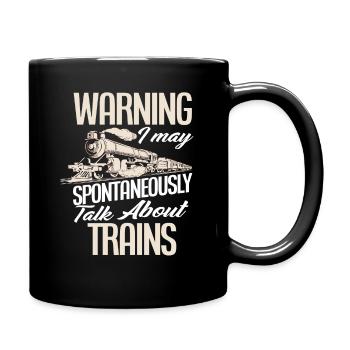 Warnung Spricht Jeden Moment Über Züge - Tasse einfarbig - Schwarz - Rechts