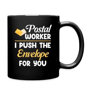 Postangestellter Ich Schiebe Den Umschlag Für Sie - Tasse einfarbig - Schwarz - Rechts