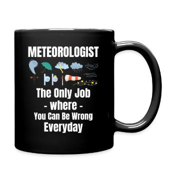 Météorologue : le seul métier qui vous oblige à - Mug uni - noir - Droite