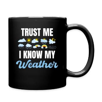 Trust me, I know my weather funnier - Full Colour Mug - black - Right