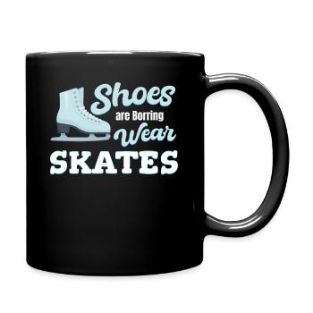 Les chaussures sont ennuyeuses, portez des patins - Mug uni - noir - Droite