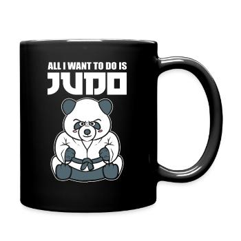 All I Want To Do Is Judo Judoka - Tasse einfarbig - Schwarz - Rechts
