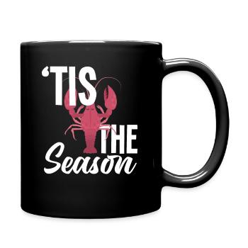 Langusten Saison Spruch Geschenk - Tasse einfarbig - Schwarz - Rechts