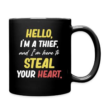 Hello, I'm a thief and I'm here to get your - Full Colour Mug - black - Right