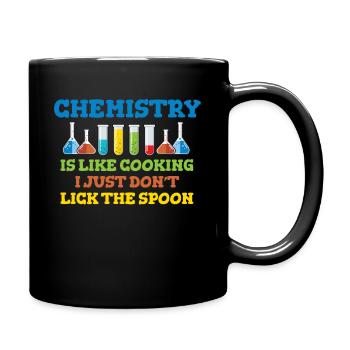 Chemistry is like cooking (just don't lick the spoon) - Full Colour Mug - black - Right