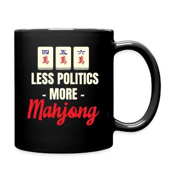 Moins de politique, plus de jeux de mahjong, - Mug uni - noir - Droite