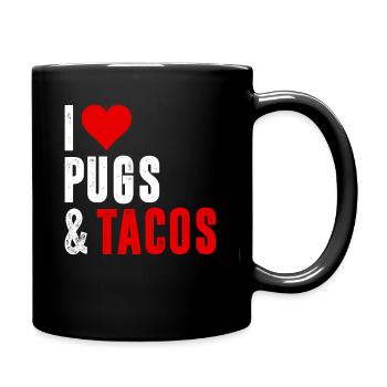 Mops Ich liebe Möpse und Tacos - Tasse einfarbig - Schwarz - Rechts