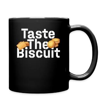 Taste The Biscuit Taste The Goodness - Full Colour Mug - black - Right
