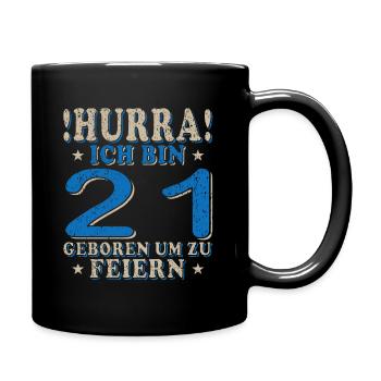 Geschenkidee zum 21. Geburtstag 21 Jahre - Tasse einfarbig - Schwarz - Rechts